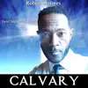 Robert Holmes & Lady - Calvary (Remix) - Single